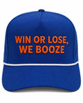 Win or Lose, We Booze Hat