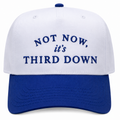 Not Now, It’s Third Down Hat