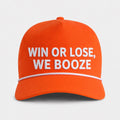 Win or Lose, We Booze Hat